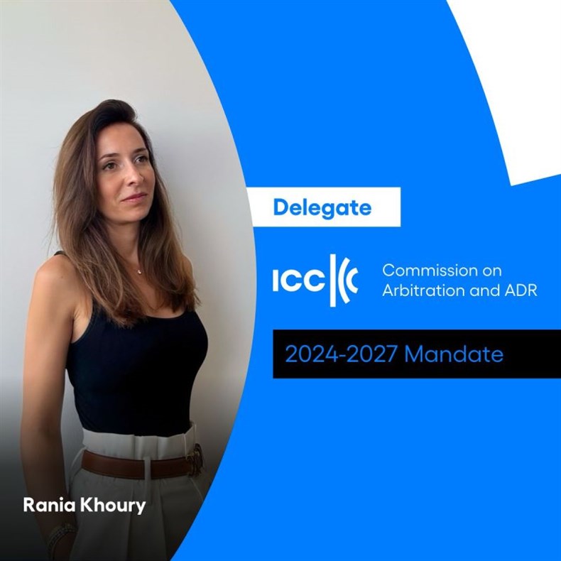 Head of Arbitration Partner Rania Khoury elected delegate of the ICC Commission on Arbitration and ADR